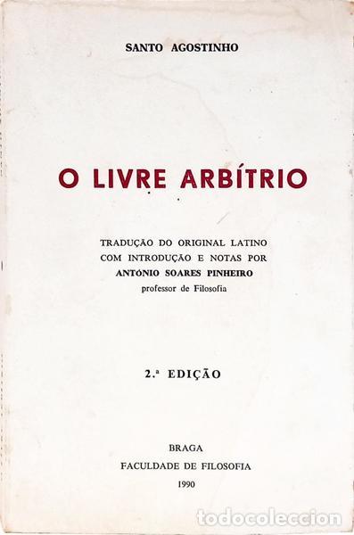 Livres: SANTO AGOSTINHO. - O LIVRE ARB&Oacute;TRIO. [2.&ordf; EDI&Ccedil;&Atilde;O]