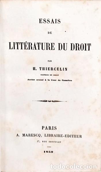 Libros: THIERCELIN. (H.) - ESSAIS DE LITT&Eacute;RATURE DU DROIT. - Foto 1