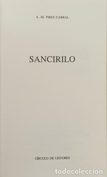 Libros: PIRES CABRAL. (Ant&oacute;nio Manuel) - SANCIRILO. [2.&ordf; EDI&Ccedil;&Atilde;O] - Foto 2