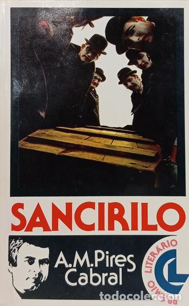 Libros: PIRES CABRAL. (Ant&oacute;nio Manuel) - SANCIRILO. [2.&ordf; EDI&Ccedil;&Atilde;O] - Foto 1