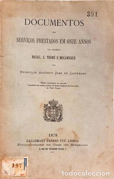 Livres: DIAS CARVALHO. (Henrique Augusto) - DOCUMENTOS DOS SERVI&Ccedil;OS PRESTADOS EM ONZE ANNOS NAS COLONIAS MAC