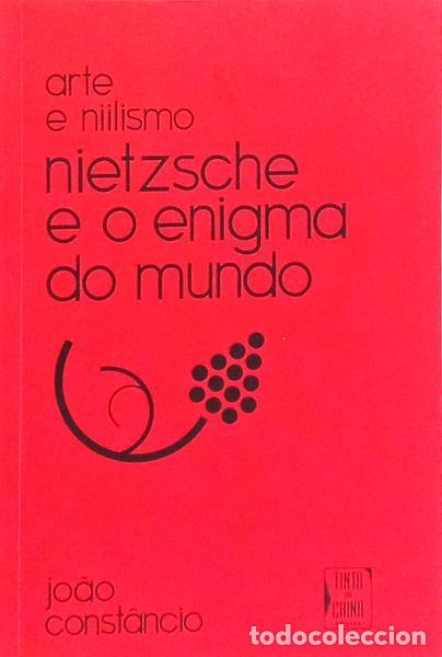 Livres: CONST&Acirc;NCIO. (Jo&atilde;o) - ARTE E NIILISMO NIETZSCHE E O ENIGMA DO MUNDO. [1.&ordf; EDI&Ccedil;&Atilde;O]