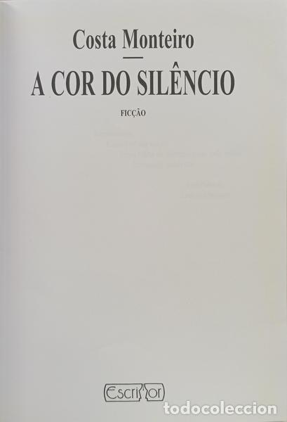 Libros: COSTA MONTEIRO. (Fernando da) - A COR DO SIL&Ecirc;NCIO. [DED. AUTOR] - Foto 2