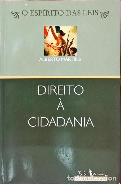 Libros: MARTINS. (Alberto) - DIREITO &Agrave; CIDADANIA. [1.&ordf; EDI&Ccedil;&Atilde;O]