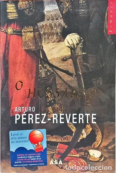 Libros: P&Eacute;REZ-REVERTE. (Arturo) - O HUSSARDO. [1.&ordf; EDI&Ccedil;&Atilde;O]