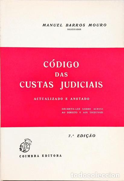 Libri di seconda mano: BARROS MOURO. (Manuel) - C&Oacute;DIGO DAS CUSTAS JUDICIAIS. [7.&ordf; EDI&Ccedil;&Atilde;O]