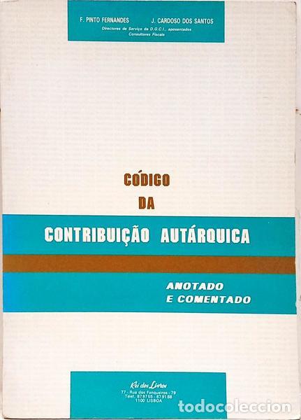 Libri di seconda mano: PINTO FERNANDES. (Francisco) e Jos&eacute; Cardoso dos Santos. - C&Oacute;DIGO DA CONTRIBUI&Ccedil;&Atilde;O AUT&Aacute;RQUICA, ANOTADO