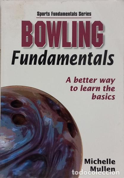 Libros: MULLEN. (Michelle) - BOWLING FUNDAMENTALS. - Foto 1