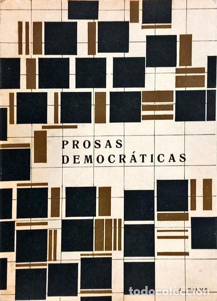 Libros: SILVA. (J.) - PROSAS DEMOCR&Aacute;TICAS. - Foto 1