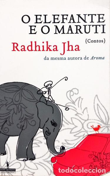 B&uuml;cher: JHA. (Radhika) - O ELEFANTE E O MARUTI. [1.&ordf; EDI&Ccedil;&Atilde;O]