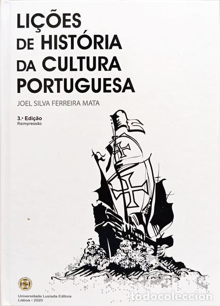 B&uuml;cher: FERREIRA MATA. (Joel Silva) - LI&Ccedil;&Otilde;ES DE HIST&Oacute;RIA DA CULTURA PORTUGUESA. [3.&ordf; EDI&Ccedil;&Atilde;O, REIMPRESS&Atilde;O]