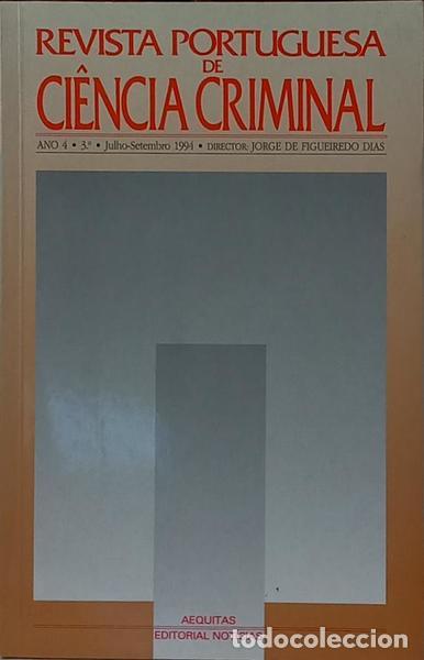 B&uuml;cher: REVISTA PORTUGUESA DE CI&Ecirc;NCIA CRIMINAL, ANO 4, FASC. 3.&ordm;, JULHO-SETEMBRO 1994.