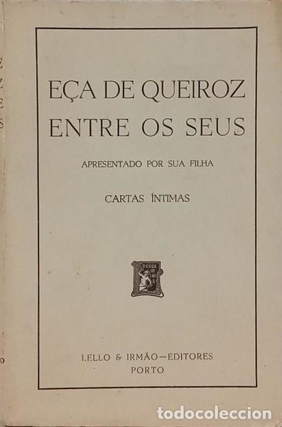 B&uuml;cher: E&Ccedil;A DE QUEIR&Oacute;S. (Jos&eacute; Maria de) - E&Ccedil;A DE QUEIROZ ENTRE OS SEUS. [4.&ordf; EDI&Ccedil;&Atilde;O]