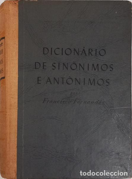 B&uuml;cher: FERNANDES. (Francisco) - DICION&Aacute;RIO DE SIN&Ocirc;NIMOS E ANT&Ocirc;NIMOS DA L&Iacute;NGUA PORTUGUESA. [9.&ordf; EDI&Ccedil;&Atilde;O]