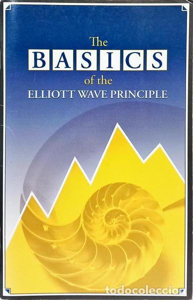 books: PRECHTER. (Robert R.) - THE BASICS OF THE ELLIOT WAVE PRINCIPLE. [4.&ordf; EDI&Ccedil;&Atilde;O]
