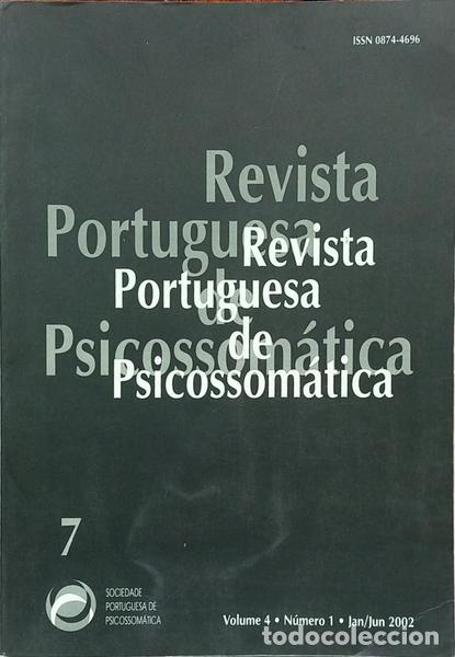 books: REVISTA PORTUGUESA DE PSICOSSOM&Aacute;TICA, VOLUME 4, N&Uacute;MERO 1, JAN/JUN 2002.