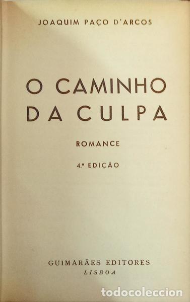 Libros: PA&Ccedil;O D'ARCOS. (Joaquim) - O CAMINHO DA CULPA. [4.&ordf; EDI&Ccedil;&Atilde;O - ENC.]