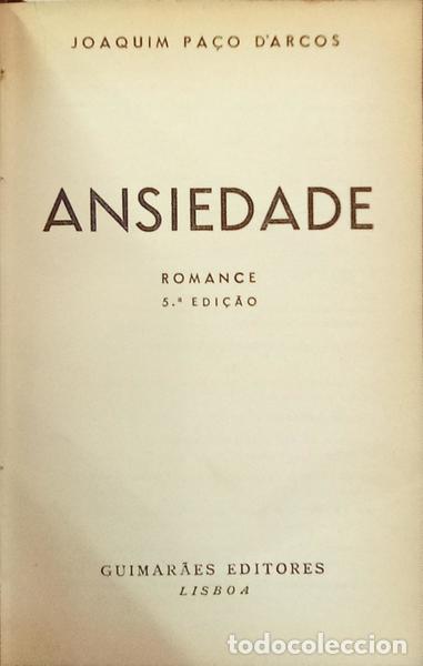 Libri di seconda mano: PA&Ccedil;O D'ARCOS. (Joaquim) - ANSIEDADE. [5.&ordf; EDI&Ccedil;&Atilde;O]