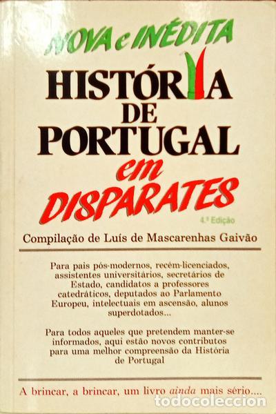 books: MASCARENHAS GAIV&Atilde;O. (Lu&iacute;s de) - NOVA E IN&Eacute;DITA HIST&Oacute;RIA DE PORTUGAL EM DISPARATES II. [4.&ordf; EDI&Ccedil;&Atilde;O]