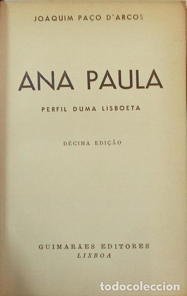 Libri di seconda mano: PA&Ccedil;O D'ARCOS. (Joaquim) - ANA PAULA, PERFIL DUMA LISBOETA. [10.&ordf; EDI&Ccedil;&Atilde;O - ENC.]