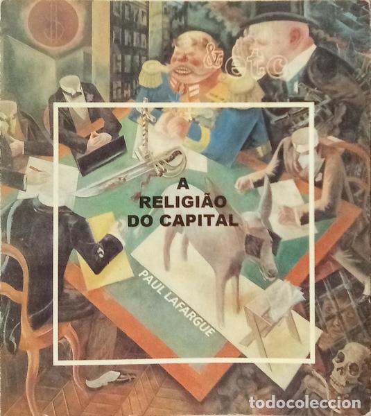 books: LAFARQUE. (Paul) - A RELIGI&Atilde;O DO CAPITAL.