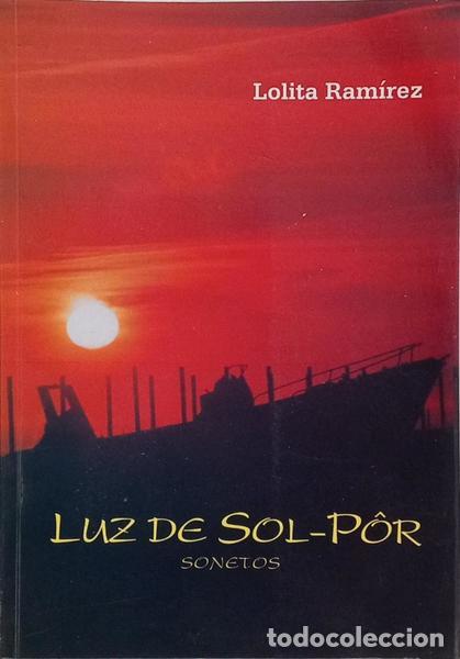 Livros em segunda m&atilde;o: RAM&Iacute;REZ. (Lolita) - LUZ DE SOL-P&Ocirc;R, SONETOS.