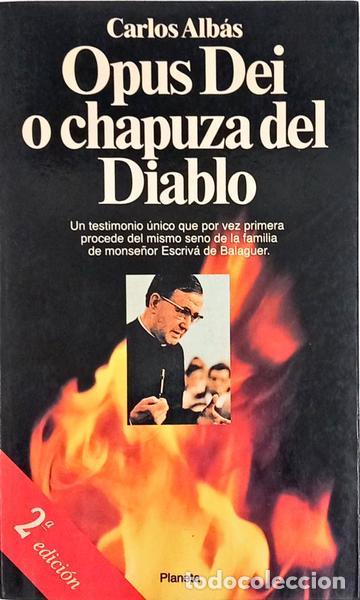 Livros em segunda m&atilde;o: ALB&Aacute;S. (Carlos) - OPUS DEI O CHAPUZA DEL DIABLO. [2.&ordf; EDI&Ccedil;&Atilde;O]