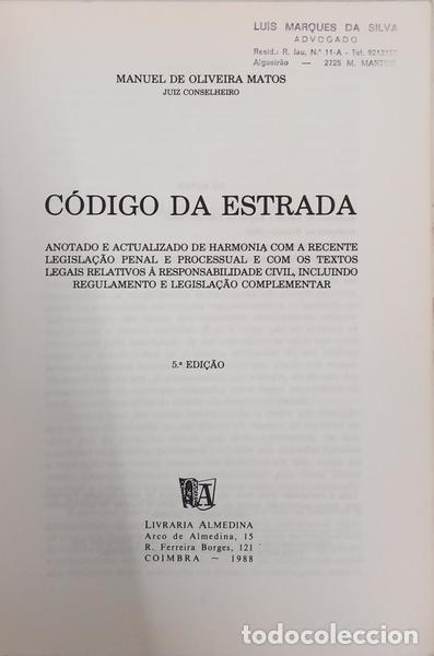 Libros: OLIVEIRA MATOS. (Manuel de) - C&Oacute;DIGO DA ESTRADA. [5.&ordf; EDI&Ccedil;&Atilde;O] - Foto 2