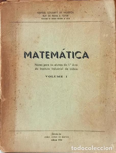 Libros: GOULARTT DE MEDEIROS. (Manuel) e Rui de Pina e Pona. - MATEM&Aacute;TICA 1.&ordm; ANO.