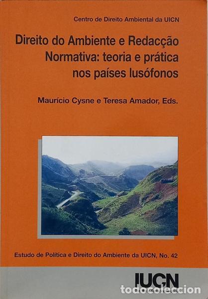 Libros: CYSNE. (Maur&iacute;cio) e Teresa Amador. - DIREITO DO AMBIENTE E REDAC&Ccedil;&Atilde;O NORMATIVA: TEORIA E PR&Aacute;TICA NOS