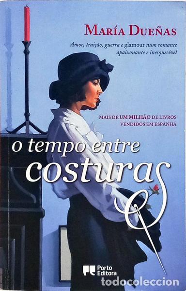 Libros: DUE&Ntilde;AS. (Mar&iacute;a) - O TEMPO ENTRE COSTURAS. [1.&ordf; EDI&Ccedil;&Atilde;O]