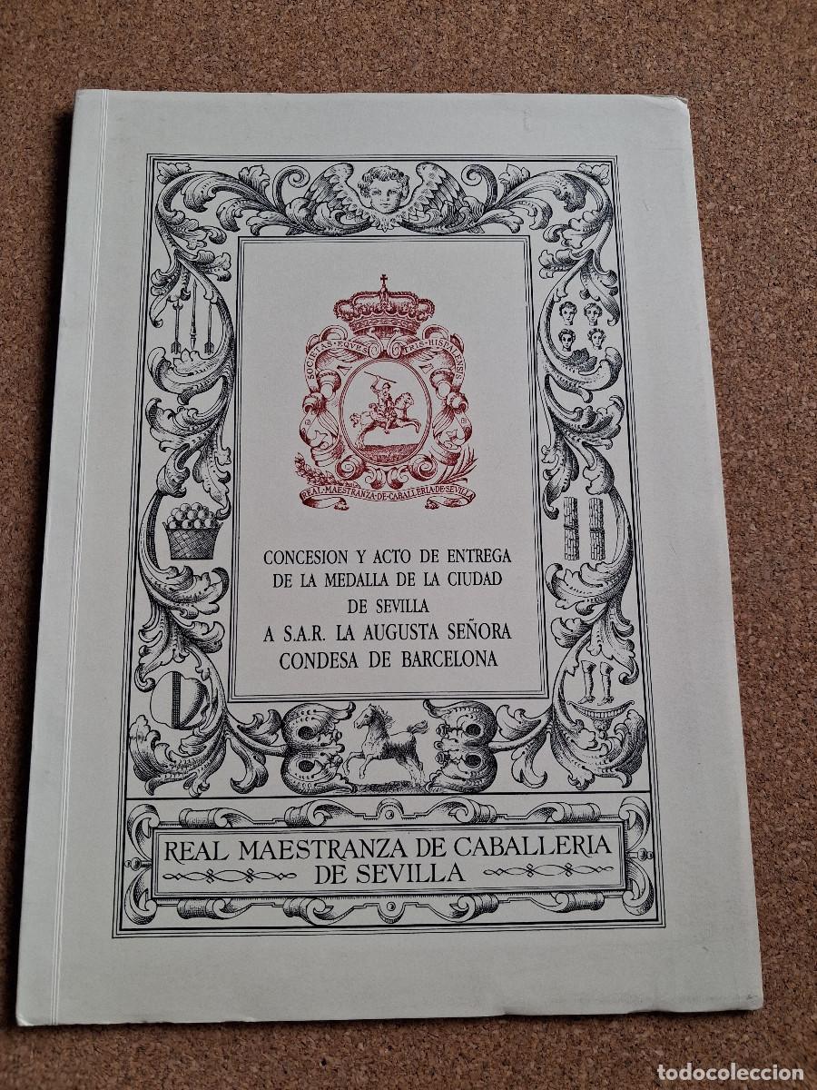 Libros: Concesi&oacute;n y acto de entrega de la medalla de la ciudad de Sevilla a la Condesa de Barcelona.