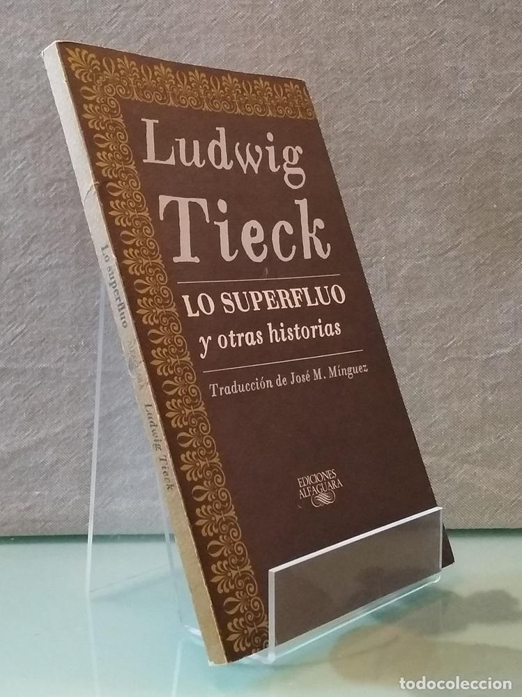 Livres: Lo superfluo y otras historias - Ludwig Tieck