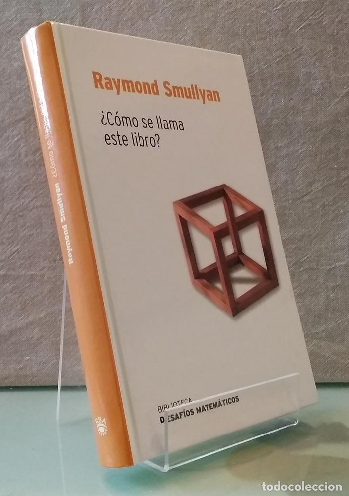 Libros: &iquest;C&oacute;mo se llama este libro? - Raymond Smullyan