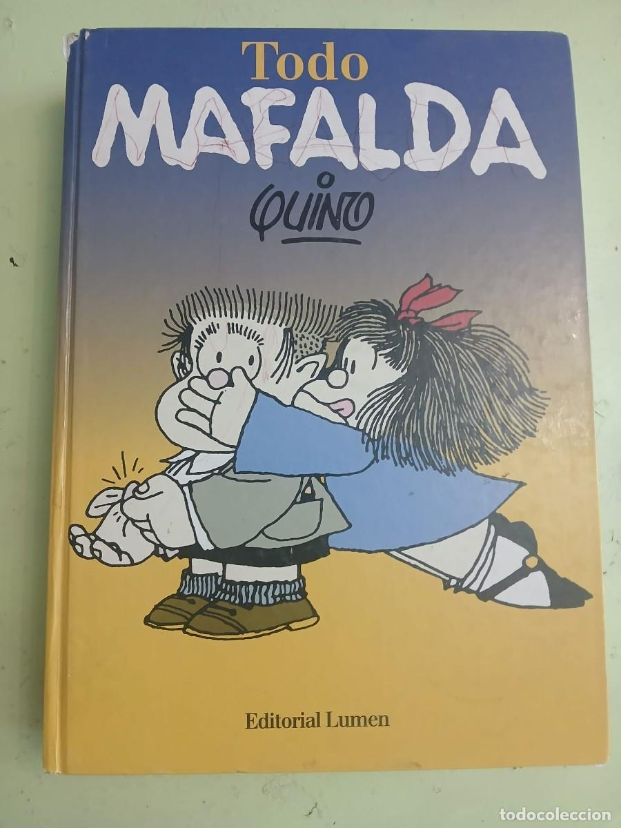 Libros: TODO MAFALDA QUINO PRELIMINAR GABRIEL GARC&Iacute;A MARQUEZ