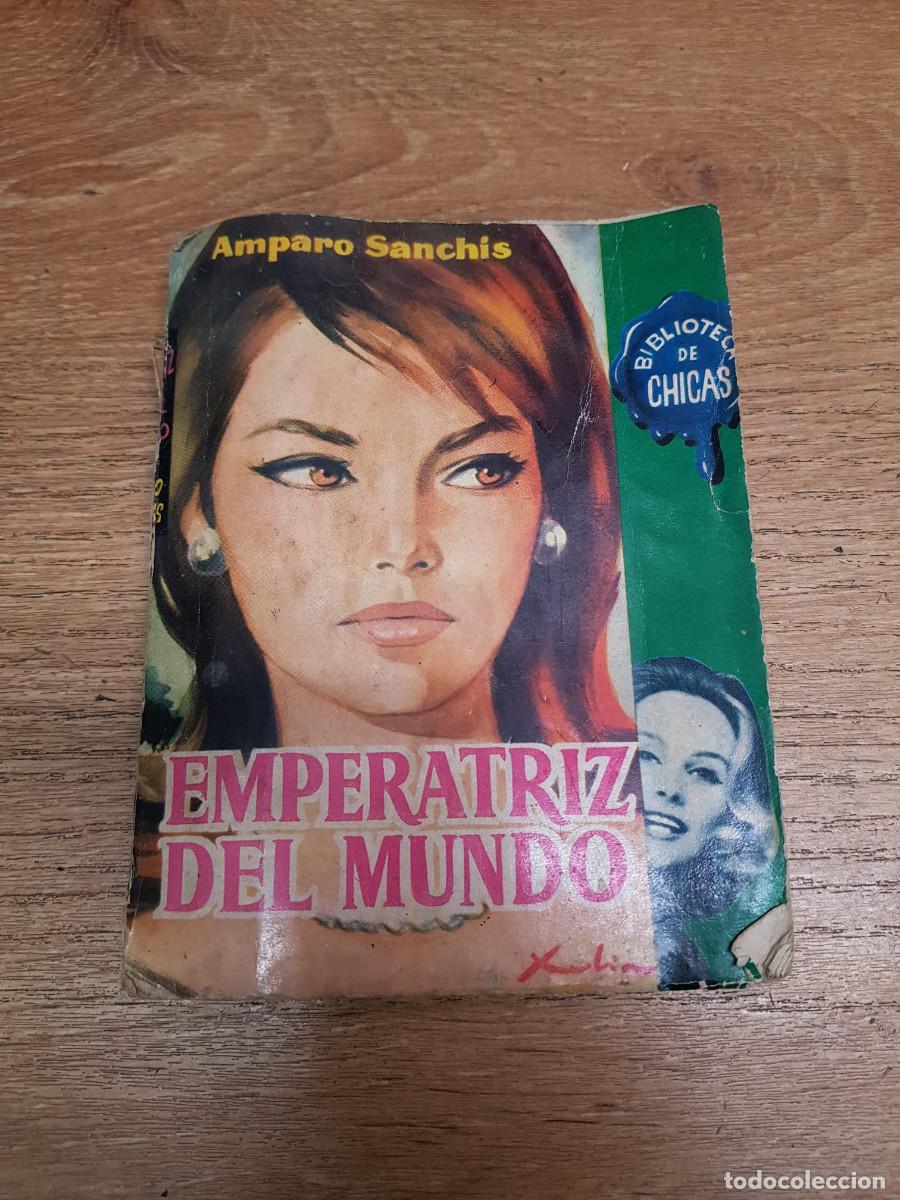 Libros: EMPERATRIZ DEL MUNDO-AMPARO SANCHIS