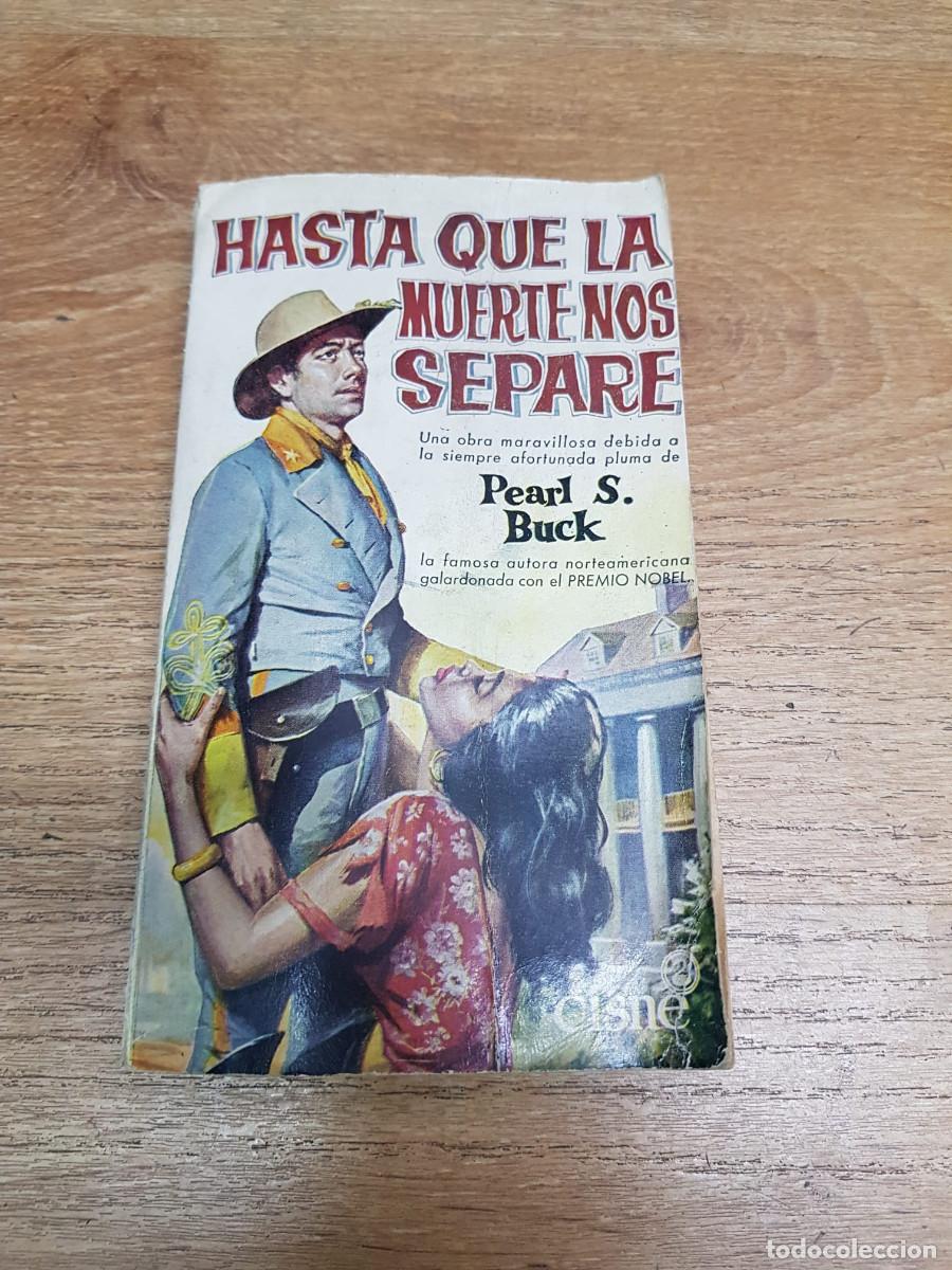 Libros: HASTA QUE LA MUERTE NOS SEPARE-PEARL S.BUCK