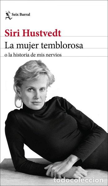 B&uuml;cher: La mujer temblorosa o la historia de mis nervios- 9788432236792