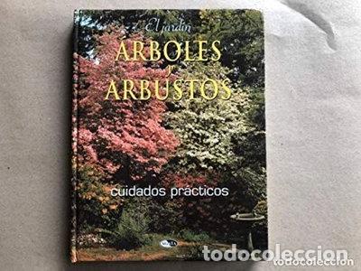 Libros: El Jard&iacute;n: &Aacute;rboles y arbustos- 9788482382029