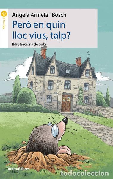 Libros: Per&ograve; en quin lloc vius, talp?- 9788417599522