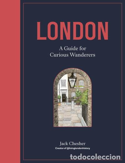Livres: London: A Guide for Curious Wanderers- 9780711277557