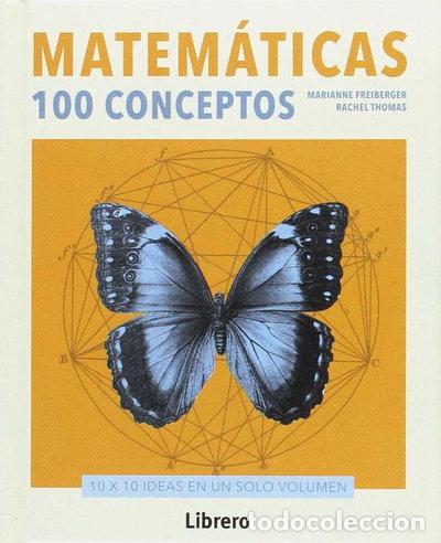 Libros: Matem&aacute;ticas, 100 Conceptos- 9789089987792