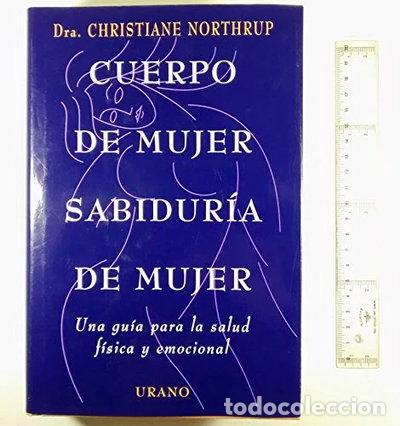 Libros: Cuerpo de mujer, sabidur&iacute;a de mujer- 9788479533397