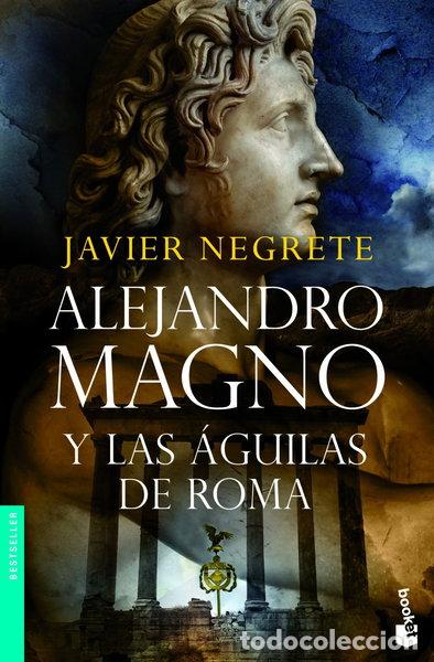 Libros: Alejandro Magno y las &aacute;guilas de Roma- 9788445078112