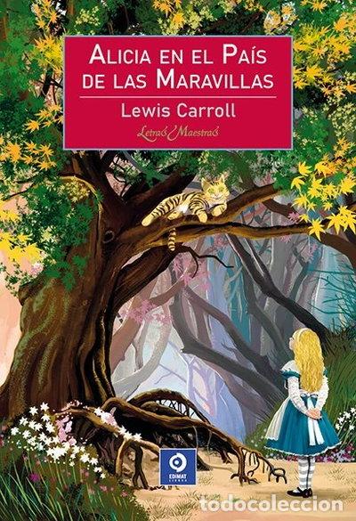 Libros: ALICIA EN EL PAIS DE LAS MARAVILLAS- 9788497945974