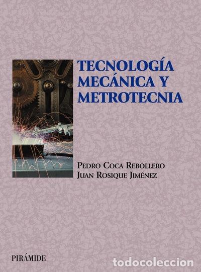books: Tecnolog&iacute;a mec&aacute;nica y metrotecnia- 9788436816631