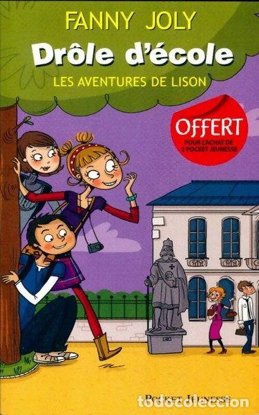 B&uuml;cher: Dr&ocirc;le d'&eacute;cole : Les aventures de Lison- 9782266224468