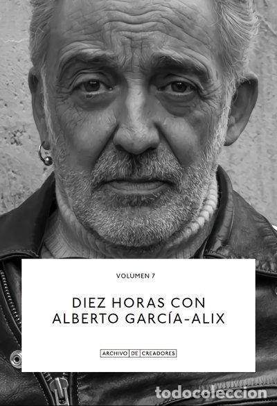 books: Diez horas con Alberto Garc&iacute;a-Alix- 9788418934162