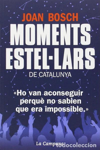 books: Moments estel&middot;lars de Catalunya- 9788494192852