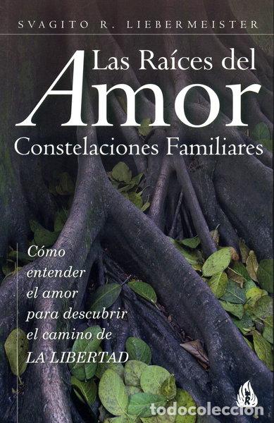 Libros: Las ra&iacute;ces del amor- 9788486797089